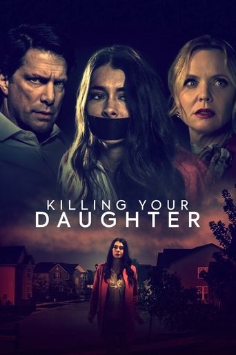 Смотреть Killing Your Daughter на хдрезка онлайн в HD качестве 720p