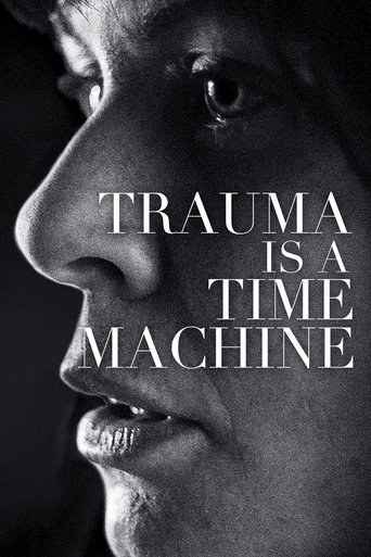 Смотреть Trauma Is a Time Machine на хдрезка онлайн в HD качестве 720p
